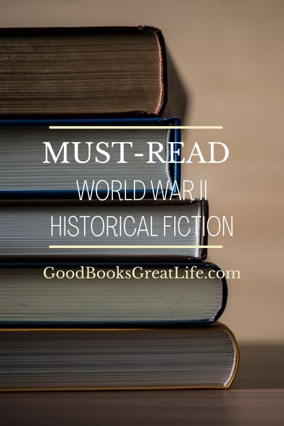 The words Must-Read World War Two Historical Fiction with a background of a photograph of a stack of antique books