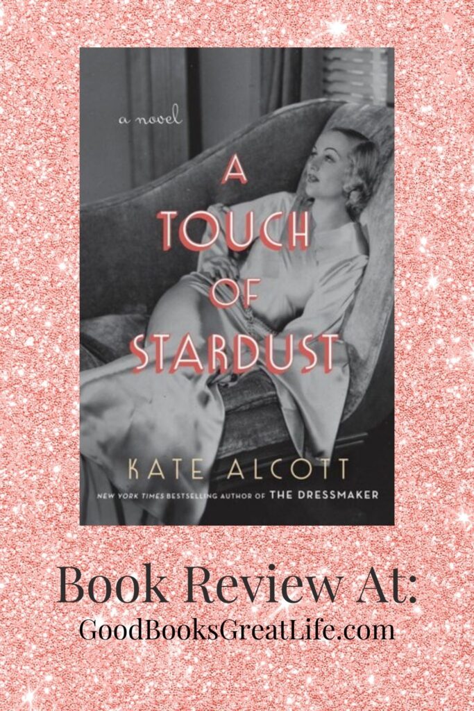 A Touch of Stardust by Kate Alcott
