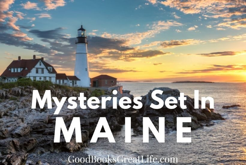 Mysteries set in Maine