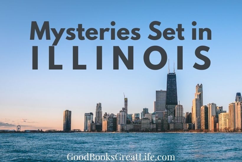 The words mysteries set in Illinois are overlaid on a picture of the Chicago skyline