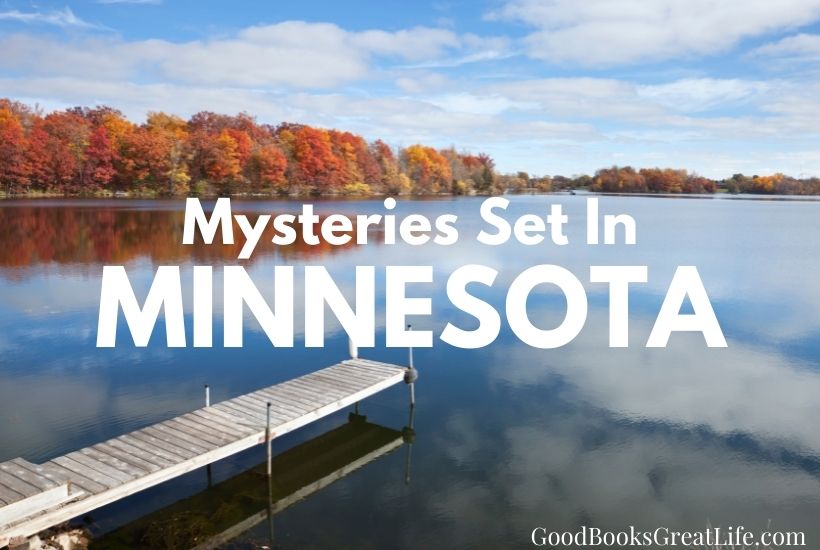 Picture of a lake surrounded by fall trees and a small wooden dock stretching out from the bottom corner. The words Mysteries set in Minnesota is overlaid.